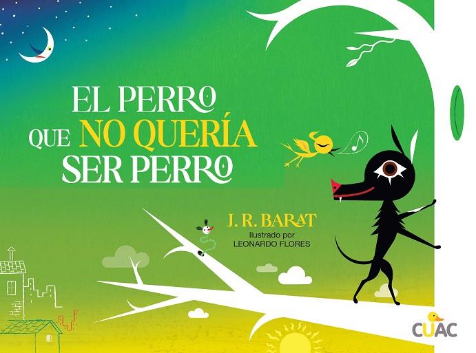 PERRO QUE NO QUERÍA SER PERRO, EL | 9791387620691 | BARAT, J. R. / FLORES, LEONARDO