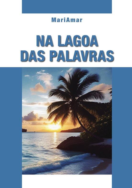 NA LAGOA DAS PALAVRAS | 9789895861798 | MARIAMAR