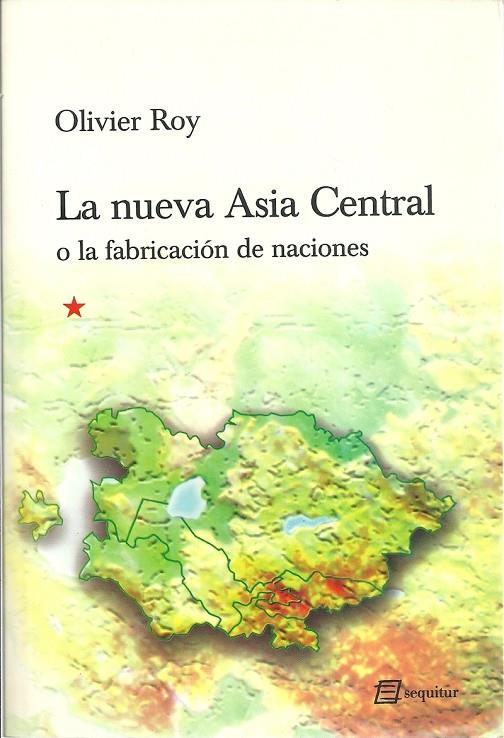 NUEVA ASIA CENTRAL, LA | 9788492311224 | ROY, OLIVER