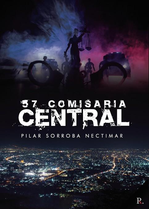 57 COMISARÍA CENTRAL | 9788418549496 | SORROBA NECTIMAR, PILAR