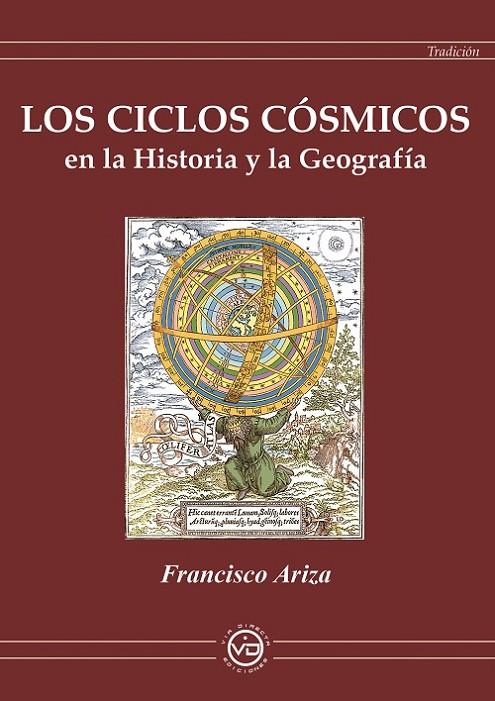 CICLOS CÓSMICOS EN LA HISTORIA Y LA GEOGRAFÍA, LOS | 9788412530810 | ARIZA, FRANCISCO