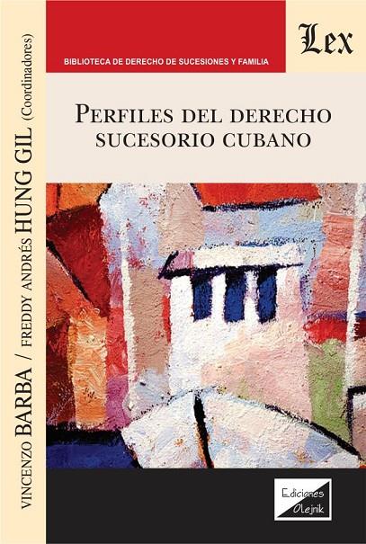 PERFILES DEL DERECHO SUCESORIO CUBANO | 9789567799145 | BARBA, VINCENZO