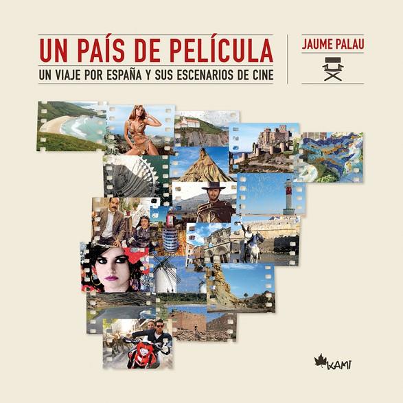 PAIS DE PELICULA, UN | 9788417843069 | PALAU RODRÍGUEZ, JAUME