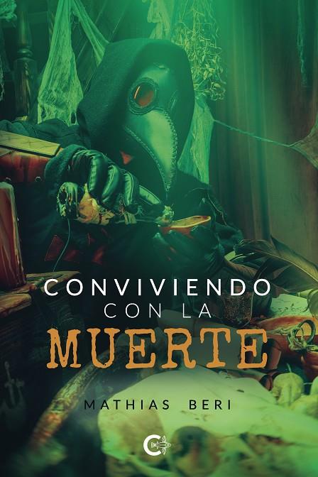CONVIVIENDO CON LA MUERTE | 9788418238314 | BERI, MATHIAS
