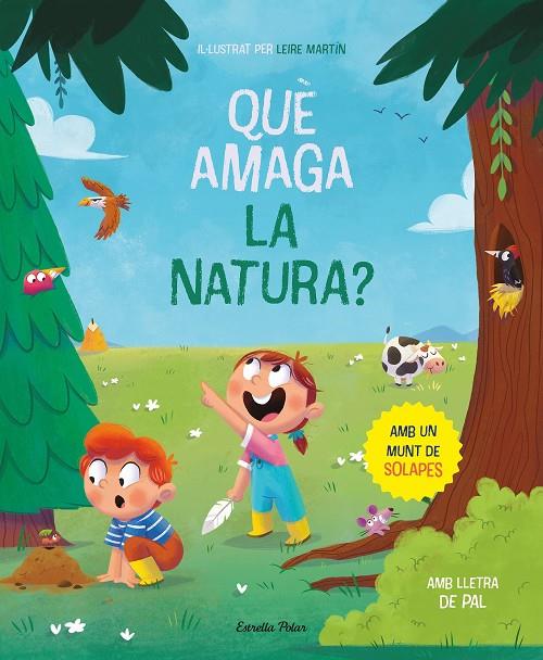 QUÈ AMAGA LA NATURA? LLIBRE AMB SOLAPES | 9788413894652 | MARTÍN CURTO, LEIRE