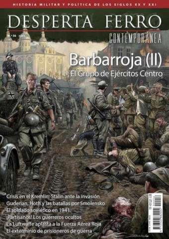REVISTA DESPERTA FERRO CONTEMPORÁNEA 56 BARBARROJA II. EL GRUPO DE EJERCITOS CENTRO | 9787773260114