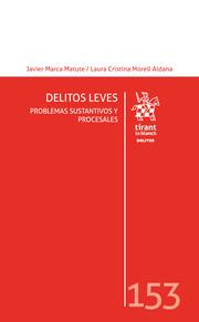 DELITOS LEVES. PROBLEMAS SUSTANTIVOS Y PROCESALES | 9788413361550 | MARCA MATUTE, JAVIER