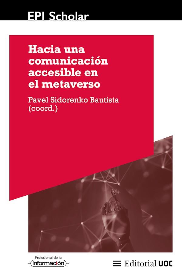HACIA UNA COMUNICACIÓN ACCESIBLE EN EL METAVERSO | 9788411660938 | SIDORENKO, PAVEL