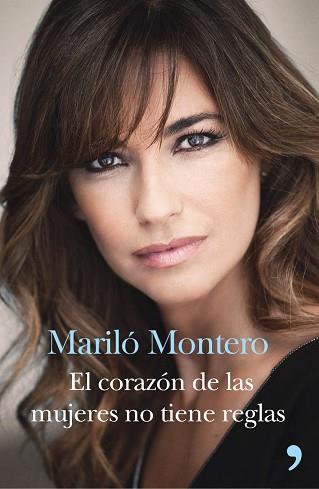 CORAZÓN DE LAS MUJERES NO TIENE REGLAS, EL | 9788499984520 | MONTERO, MARILÓ