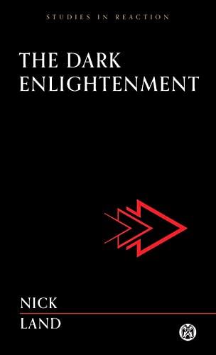 DARK ENLIGHTENMENT, THE | 9781922602688 | LAND, NICK