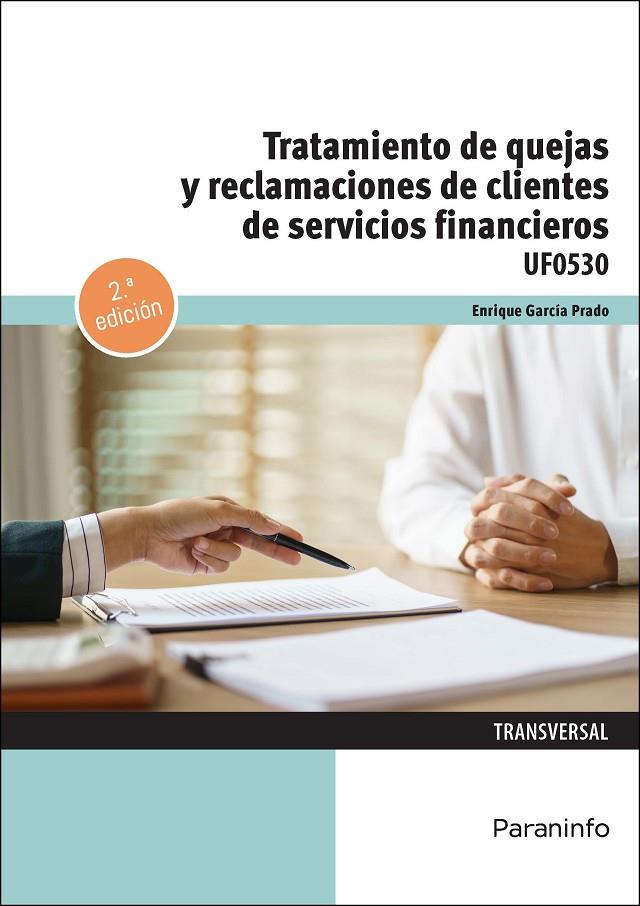 TRATAMIENTO DE QUEJAS Y RECLAMACIONES DE CLIENTES DE SERVICIOS FINANCIEROS | 9788428374361 | GARCIA PRADO, ENRIQUE