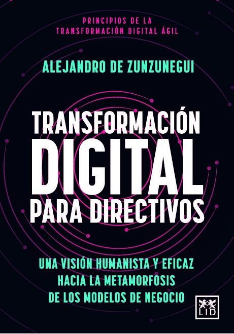 TRANSFORMACIÓN DIGITAL PARA DIRECTIVOS | 9788411313810 | ZUNZUNEGUI, ALEJANDRO DE