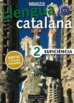LLENGUA CATALANA SUFICIÈNCIA 2 | 9788448943639 | GARCIA BALASCH, TERESA / VILÀ COMAJOAN, CARME