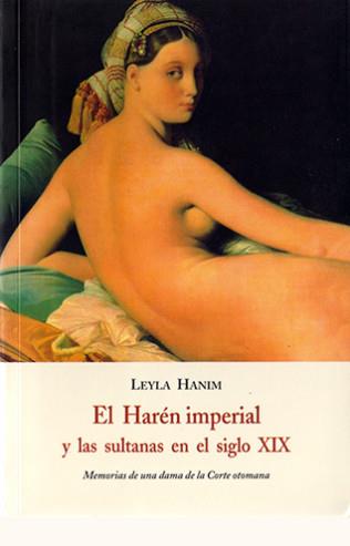 HAREN IMPERIAL Y LAS SULTANAS EN EL SIGLO XIX | 9788497162104 | HANIM, LEYLA