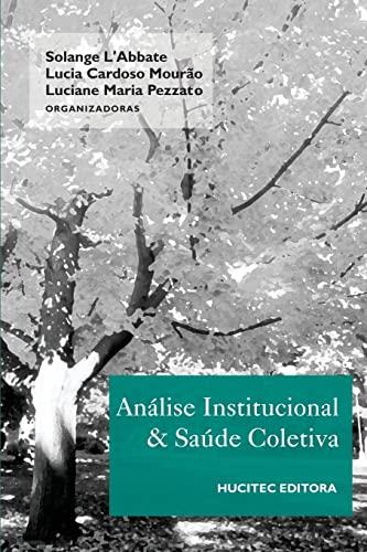ANALISE INSTITUCIONAL E SAUDE COLETIVA NO BRASIL | 9788564806696 | L'ABBATE, SOLANGE