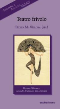 TEATRO FRÍVOLO ESPAÑOL | 9788424511067 | VILLORA, P. M.