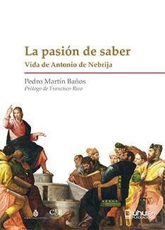 PASIÓN DE SABER, LA | 9788417776619 | MARTÍN BAÑOS, PEDRO