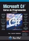 MICROSOFT C#. CURSO DE PROGRAMACIÓN. 2ª EDICIÓN | 9788499640686 | CEBALLOS SIERRA, FCO. JAVIER