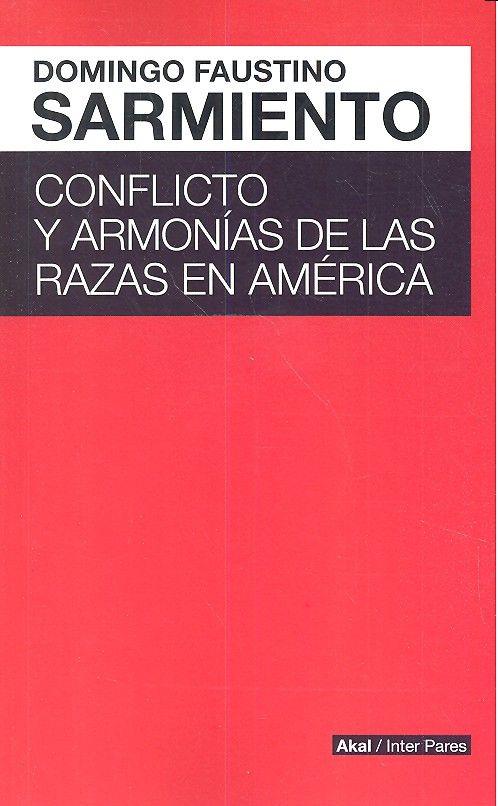 CONFLICTO Y ARMONÍAS DE LAS RAZAS EN AMÉRICA | 9786079564162 | SARMIENTO, DOMINGO FAUSTINO