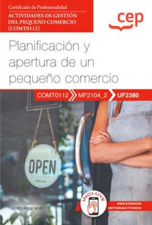 PLANIFICACION Y APERTURA DE UN PEQUEÑO COMERCIO | 9788419992307 | ALDAZ ISCAR, MARTA