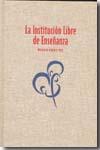 INSTITUCION LIBRE DE ENSEÑANZA, LA | 9788492827664 | CACHO VIU, V.