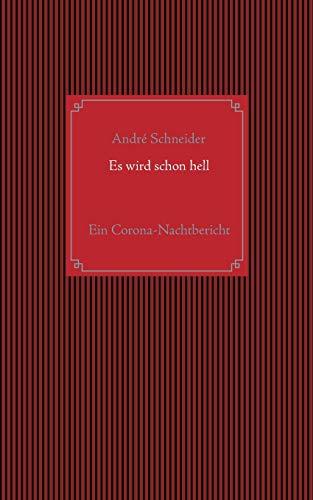 ES WIRD SCHON HELL | 9783751930338 | SCHNEIDER, ANDRE