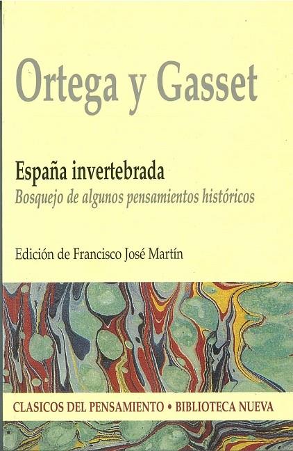 ESPAÑA INVERTEBRADA JOSE ORTEGA Y GASSET | 9788470309847 | MARTIN, FRANCISCO JOSE