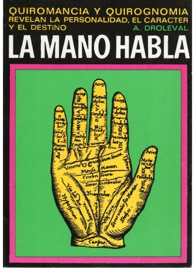MANO HABLA, LA | 9788470822131 | DROLEVAL, A.