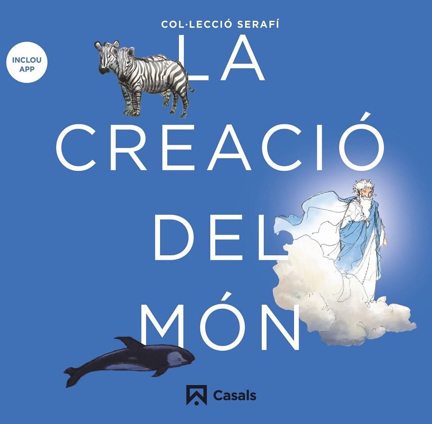 CREACIÓ DEL MÓN, LA | 9788421864104 | EDITORIAL CASALS, EQUIPO
