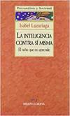 INTELIGENCIA CONTRA SI MISMA, LA | 9788470305580 | LUZURIAGA NAVARRO, ISABEL