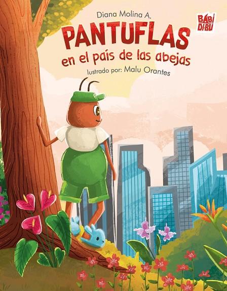 PANTUFLAS EN EL PAÍS DE LAS ABEJAS | 9791387558338 | MOLINA A. , DIANA