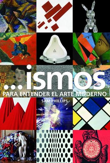 ISMOS PARA ENTENDER EL ARTE MODERNO | 9788415427995 | PHILLIPS, SAM