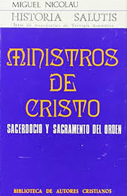 MINISTROS DE CRISTO. SACERDOCIO Y SACRAMENTO DEL ORDEN | 9788422002932 | NICOLÁU, MIGUEL