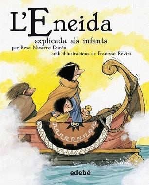 ENEIDA EXPLICADA ALS INFANTS, L' (BIBLIOTECA ESCOLAR) | 9788468302218 | NAVARRO DURÁN, ROSA