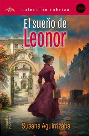 SUEÑO DE LEONOR, EL | 9791387638665 | AGUIRRIZABAL MAYORAL, SUSANA