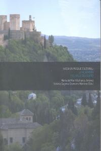 HACIA UN PAISAJE CULTURAL : LA ALHAMBRA Y EL VALLE DEL DARRO | 9788498369441 | PATRONATO DE LA ALHAMBRA Y GENERALIFE