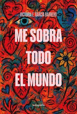ME SOBRA TODO EL MUNDO | 9791387997908 | GARCÍA BARRERO, VICTORIA E.