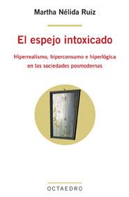 ESPEJO INTOXICADO, EL | 9788480638432 | NÉLIDA RUIZ, MARTHA