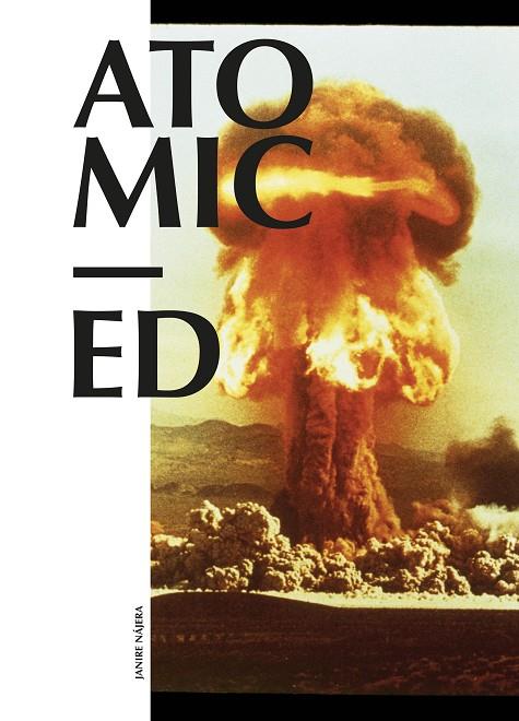 ATOMIC ED | 9788417047610 | NÁJERA, JANIRE