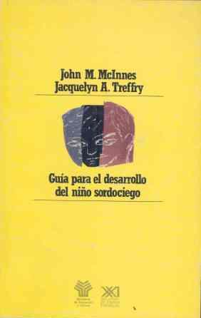 GUIA PARA EL DESARROLLO DEL NIÑO SORDOCIEGO | 9788432306457 | MCINNES, JOHN M.
