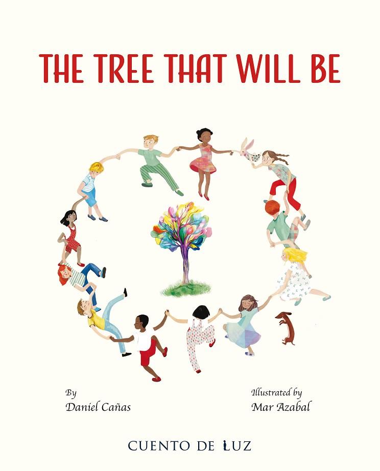 TREE THAT WILL BE, THE | 9788410438316 | CAÑAS, DANIEL