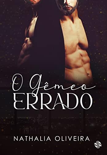 O GEMEO ERRADO | 9786586154733 | OLIVEIRA, NATHALIA