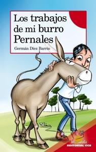 TRABAJOS DE MI BURRO PERNALES, LOS | 9788498422719 | DÍEZ BARRIO, GERMÁN