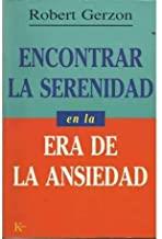 ENCONTRAR LA SERENIDAD EN LA ERA DE LA ANSIEDAD | 9788472454095 | GERZON, ROBERT