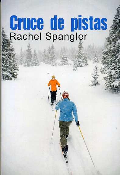 CRUCE DE PISTAS | 9788492813339 | SPANGLER, RACHEL