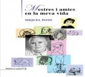 MESTRES I AMICS EN LA MEVA VIDA | 9788415081654 | PONS BONET, MIQUEL