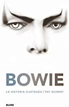 BOWIE. LA HISTORIA ILUSTRADA | 9788417254667 | GILBERT, PAT