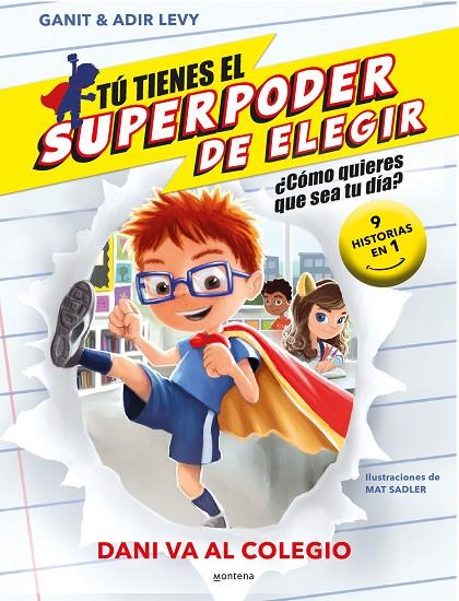 TÚ TIENES EL SUPERPODER DE ELEGIR. DANI VA AL COLEGIO | 9788419169365 | LEVY, GANIT & ADIR