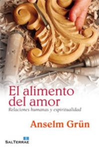 ALIMENTO DEL AMOR, EL | 9788429319019 | GRÜN, ANSELM