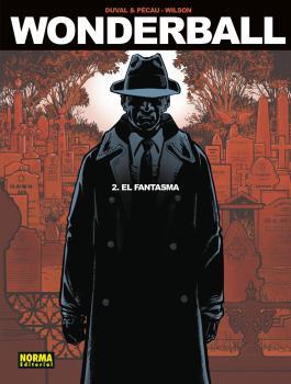 WONDERBALL 02 : EL FANTASMA | 9788467925227 | DUVAL / PECAU / WILSON